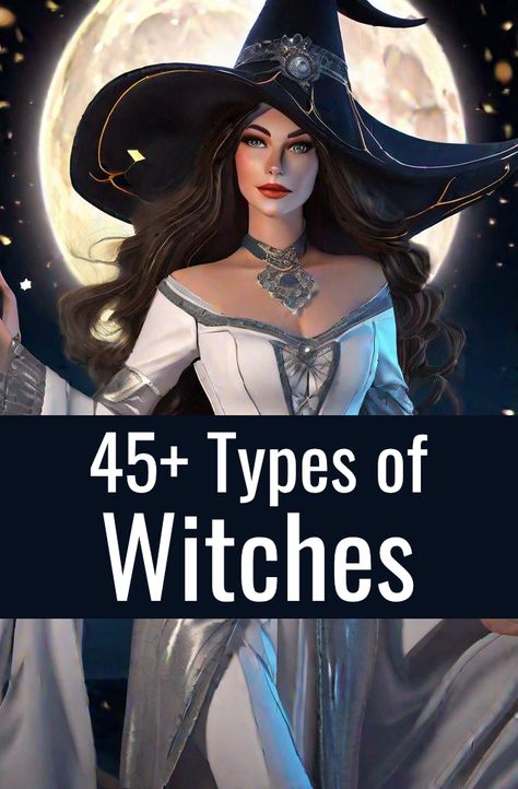 45+ Types of Witches Different Types Of Witchcraft, Chaos Witch Aesthetic, Types Of Magick Witchcraft, Different Kinds Of Witches, Type Of Witches, Types Of Witches List, Kinds Of Witches, What Is Paganism, Magic Types