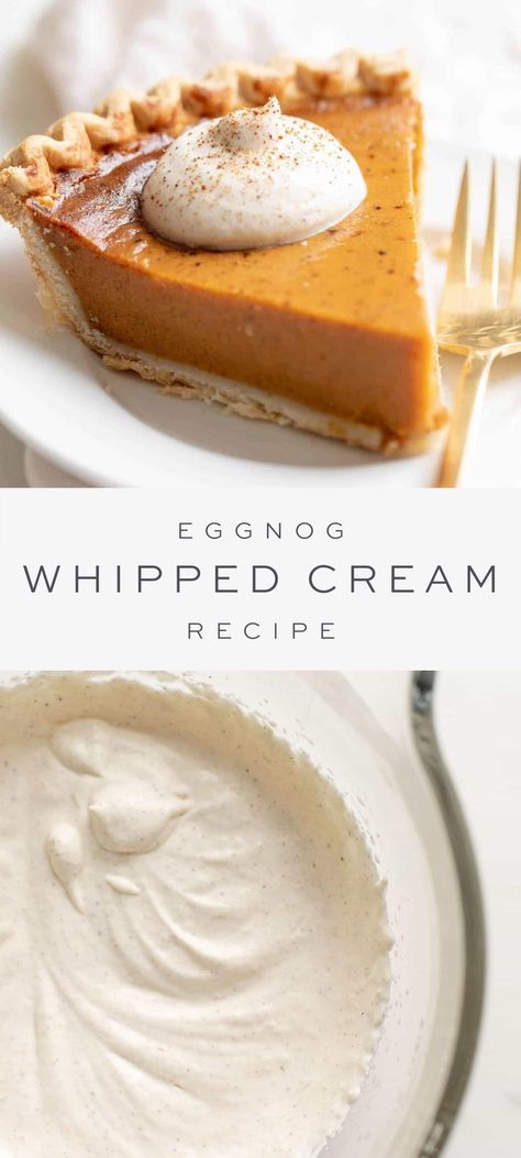 Eggnog Whipped Cream, Creamy Eggnog, Recipes With Whipping Cream, Julie Blanner, Eggnog Recipe, Holiday Dessert Recipes, Egg Nog, Low Carb Cookies, Dessert Toppings