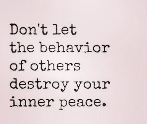 Never let the behaviour of others destroy your inner peace Selfish People Quotes, Selfish Quotes, Spiritual Tattoo, Selfish People, Word Quotes, Daily Devotion, Strength Quotes, Inner Peace Quotes, Daily Reminders