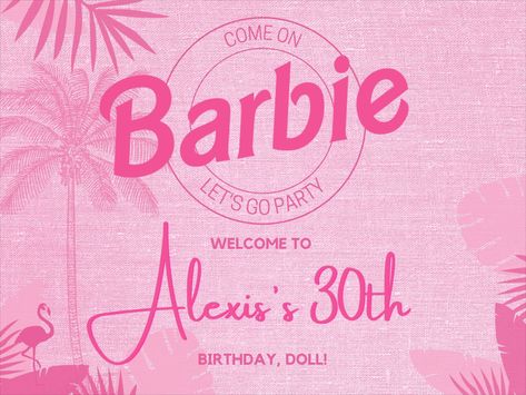 Barbie Party Welcome Sign Birthday Flyer Ideas, Barbie Things, Loona Heejin, Party Welcome Sign, Barbie Logo, Birthday Flyer, Barbie Birthday, Barbie Party, Party Poster