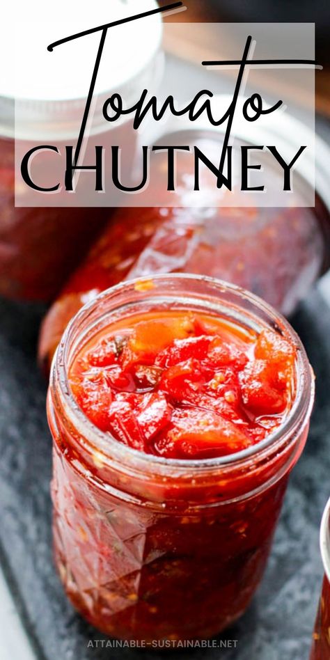 glass canning jar with lid off, showing tomato chutney Tomato Chutney Recipe, Tomato Dishes, Tomato Jam, Relish Recipes, Tomato Chutney, Chutney Recipe, Recipe Sweet, Chutney Recipes, Garden Recipes