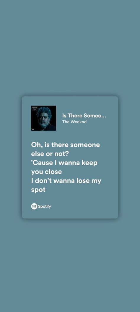 The Weeknd Someone Else, Is There Someone Else The Weeknd Wallpaper, The Weekend Is There Someone Else, Is There Someone Else The Weeknd Lyrics, Is There Someone Else Spotify, The Weeknd Lyrics Aesthetic, Is There Someone Else The Weeknd, Spotify Lirik, Is There Someone Else