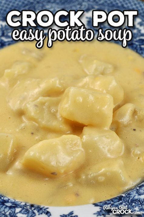 This Easy Crock Pot Potato Soup is not only simple to throw together, it is also incredibly tasty and picky eater approved! Potato Soup Crock Pot Cream Cheese Easy Recipes, Easy Potato Soup Crock Pot Slow Cooker, Rock Pot Potato Soup, Crock Pot Potato Soup With Real Potatoes, Potatoe Soup Crock Pot, Crockpot Potato Soup With Real Potatoes, Cheesy Potato Soup Crock Pot, Potato Soup Easy Quick, Easy Potato Soup Crock Pot