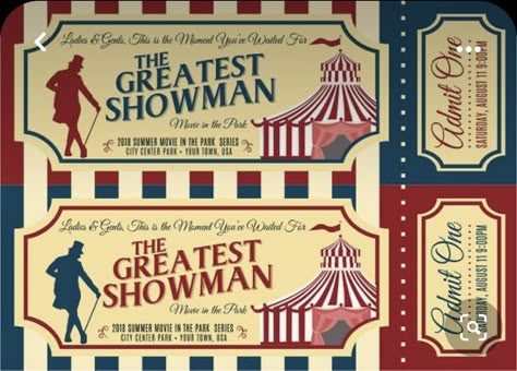 Showman Movie, Greatest Showman Party, Movies In The Park, Summer Movies, Movie In The Park, Party Tickets, Summer Movie, Ticket Design, Ticket Template