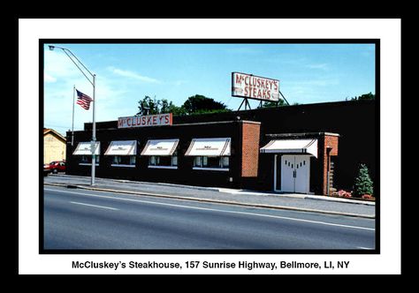 McCluskey's Steakhouse, 157 Sunrise Highway, Bellmore, LI, NY New York Photos, Long Island Ny, Coney Island, The Good Old Days, Long Beach, Long Island, Good Old, Vintage Signs, Childhood Memories