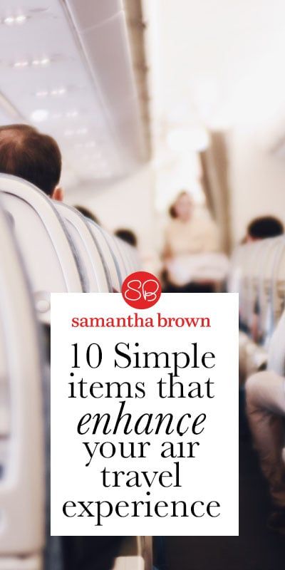 10 Simple items that will enhance your air travel experience - Samantha Brown's Places to Love Samantha Brown Packing Tips, Alaska Lifestyle, Air Travel Hacks, Travel Hacks Airplane, Samantha Brown, Air Travel Tips, Cruise Packing, Travel Prep, Airport Tips