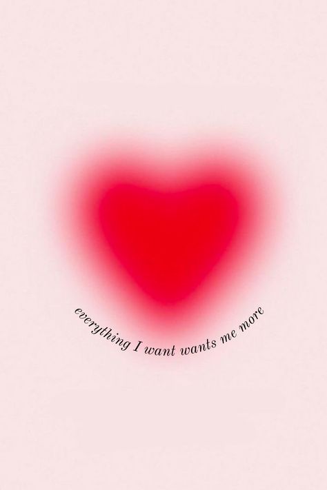 Everything I Want Wants Me More Quote, Iphone Wallpaper Heart, Red And Pink Aesthetic, Pink And Red Aesthetic, Aesthetic Everything, Manifestation Wallpaper, Red Quotes, Wallpaper Heart, Heart Theme