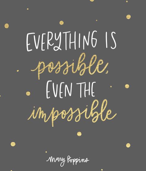 Everything is Possible Even the Impossible, Mary Poppins Returns, Quotes from Mary Poppins Returns, Mary Poppins 2018, Quotes, Disney Quotes #quotes #marypoppins #marypoppinsreturns #marypoppinsquotes #moviequotes #disneyquotes #inspiration #disneyblogger Mary Poppins 2018, Disneyland Quotes, Disney Tattoos Quotes, Mary Poppins Quotes, Life Quotes Disney, Fairytale Quotes, Kite Quotes, Mary Poppins Returns, Grad Quotes