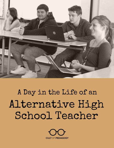 Alternative Education High School, Alternative School, Cult Of Pedagogy, Alternative Education, Middle School Reading, Teacher Technology, High School Science, High School Classroom, Teacher Inspiration