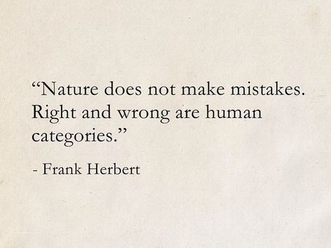 Science Aesthetic Quotes, Quotes About Human Nature, Inspirational Science Quotes, Science Fiction Quotes, Quotes About Nature Inspirational, One With Nature Quotes, Quote About Nature, Human Nature Quotes, Quotes From Authors