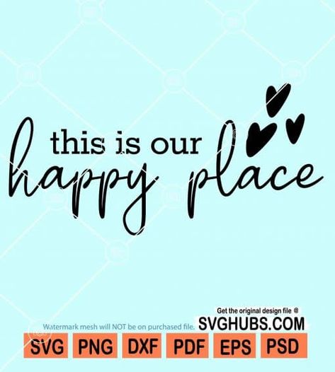 This is our happy place svg, love heart symbol svg, Welcome sign svg, Happy Place Clipart, camping svg, adventure svg Love Heart Symbol, Welcome Sign Svg, Adventure Svg, Our Happy Place, Camping Svg, Heart Symbol, Sign Svg, Gone Fishing, Happy Place