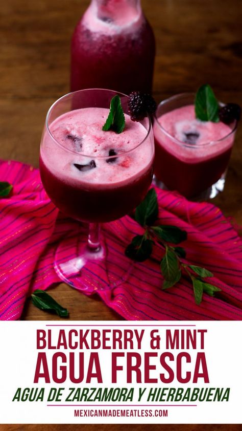 Blackberry Mint Agua Fresca - Mexican Made Meatless™ Fresh Fruit Water, Aqua Fresca Recipes, Fresca Recipes, Mexican Drink Recipes, Vegetarian Mexican Recipes, Agua Fresca Recipe, Vegetarian Mexican, Mexican Drinks, Vegan Mexican Recipes