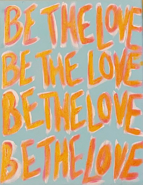 Orange Wall Prints Aesthetic, Let Love Be Genuine, Poster Positive Vibes, Cute Wallpaper Backgrounds Quotes, All You Can Do Is Your Best, Love Is All Around Quote, You Are A Work Of Art, You Are So Loved Wallpaper, You Are Perfect The Way You Are