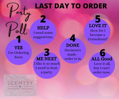 Last Day Scentsy Party, Last Day To Order Scentsy, Scentsy Ideas, Last Day To Order, Scentsy Consultant Ideas, Scentsy Party, Scentsy Consultant, Pajama Party, So Much Love