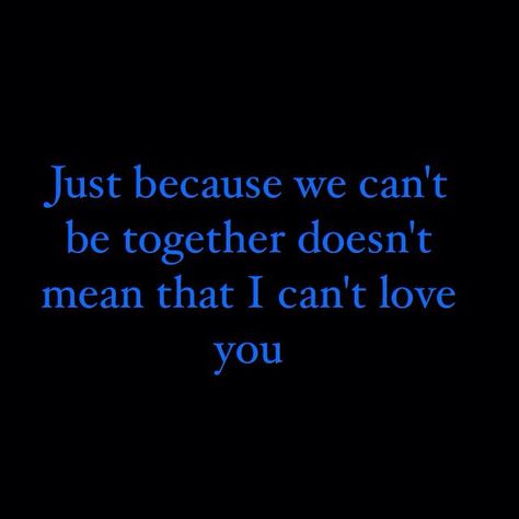 We Want Each Other But Cant Be Together, I Love You But We Can't Be Together, Can’t Be Together Quotes, Loving Someone You Can't Have, Unsaid Thoughts, Words For Him, Normal Quotes, Songwriting Prompts