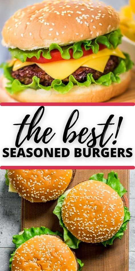 These are the Best Seasoned Burgers that will make you king of the grill. When you have the perfect homemade burger recipe. Grilled Burgers Recipes Hamburgers, Grilling Burgers Recipes, Barbecue Burgers Recipes, Best Way To Season Burgers, Seasoned Burgers Recipes, Best Seasoned Burgers, Best Grilled Burger Recipe, Best Hamburgers On The Grill, Hamburger Recipes Burgers Grilling