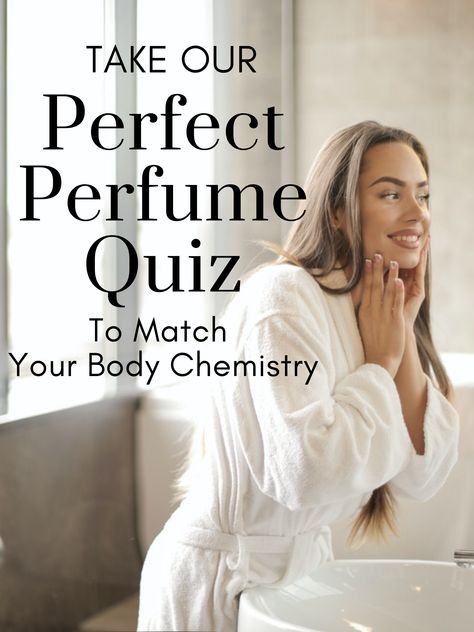 What Perfume Should I Wear Quiz, Perfume Quiz, Perfume Tips, Apply Perfume, Perfect Perfume, Fragrance Finder, Body Chemistry, Vegan Perfume, Perfume Reviews