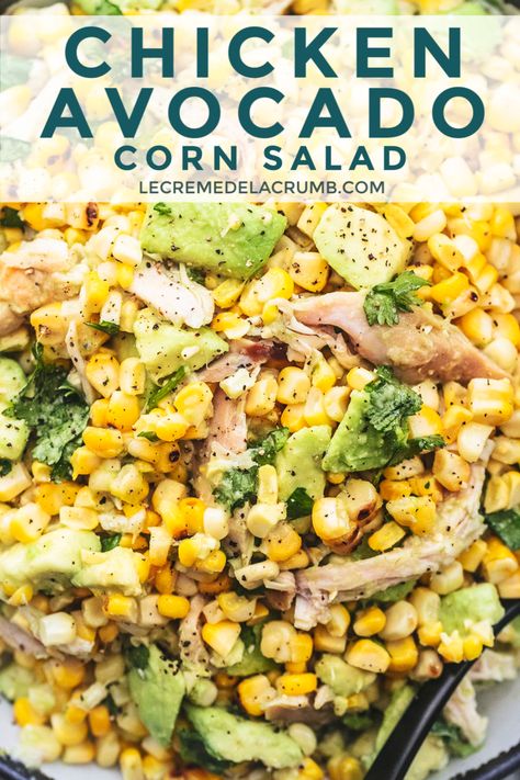 Tasty Chicken Salad Recipes, Healthy Chicken Pasta Salad With Avocado, Creamy Avocado Chicken Salad, Chicken Avacacado Corn Salad Recipes, Cajun Lime Chicken Avocado Corn Salad, Avocado Corn Chicken Salad, Chicken Salad With Corn, Chicken And Corn Salad, Chicken Avacacado