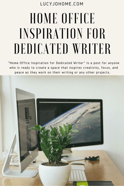 Home Office Inspiration for Dedicated Writer