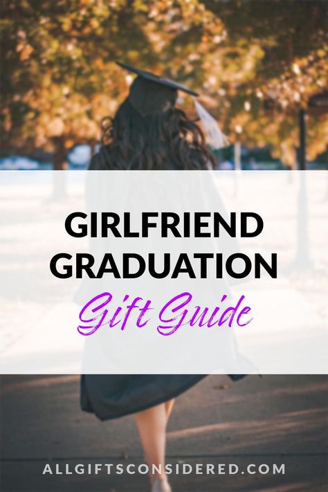 girlfriend graduation gift guide Words For Girlfriend, Graduation Gifts For Girlfriend, Graduation Words, Ideas For Girlfriend, Gifts For My Girlfriend, Graduation Celebration, New Girlfriend, Graduation Gifts For Her, Love And Support