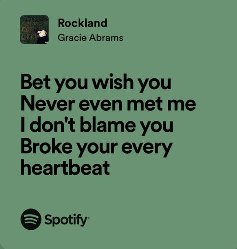 Gracie Lyrics, Insta Notes, Relatable Lyrics, Lockwood And Co, Spotify Lyrics, Me Too Lyrics, Late Spring, Gracie Abrams, Music Aesthetic