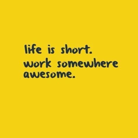 Work someplace awesome! Workplace Quotes, Job Quotes, Job Ads, Work Quotes, Love My Job, Short Quotes, Life Is Short, Great Quotes, Words Quotes