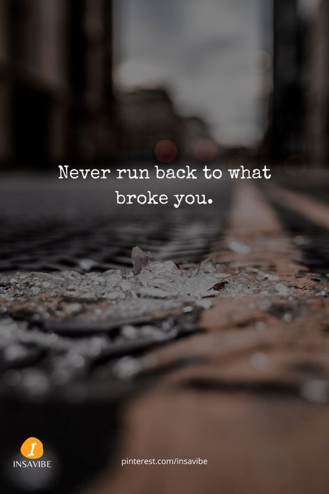 Never Go Back, You Quotes, Running Back, Morning Quotes, Be Yourself Quotes, Motivational Quotes, Life Quotes, Mindfulness, Quotes