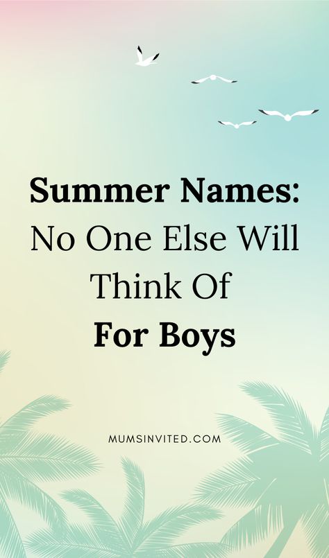 Here are over 100 unique summer boy names perfect for your little one. If you love names that aren't overused, check out this list of rare summer boy name ideas for what to name your baby. Cute Baby Names. Cool Boy Names. Baby Boy Names. Cute Middle Names. Unique Names. Nature-Inspired Names. Floral Names. Surfer Names. Beach Names. Mountain Names. Tropical Names. Modern Boy Names. Rare Boy Names. Color Names. Boy Names That Mean Summer. Summer-themed names. Summer-inspired boy names. Beachy Baby Names, Beach Names, Rare Boy Names, Color Names Baby, Christian Baby Boy Names, Hebrew Boy Names, Boys Names Rare, Names Nature, Hebrew Girl Names