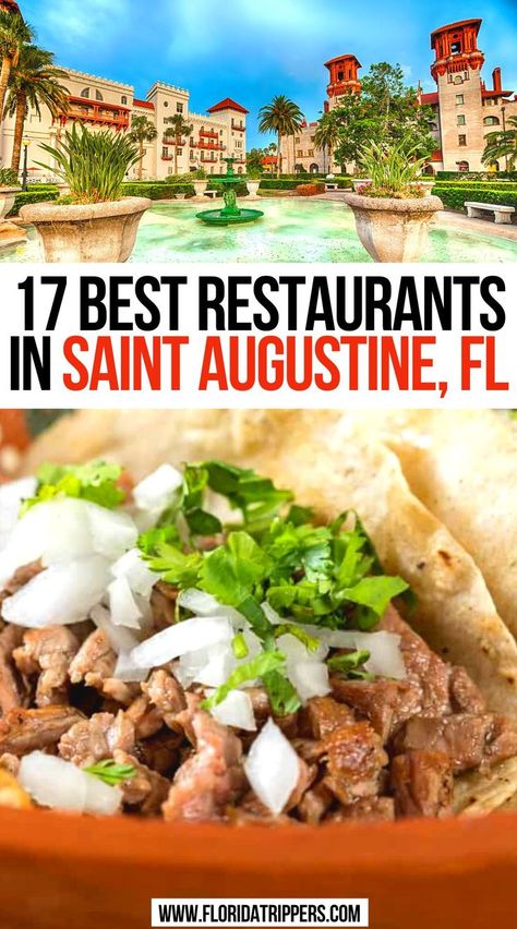 17 Best Restaurants In Saint Augustine, FL St Augustine Florida Restaurants, St Augustine Restaurants, Florida Vacation Spots, Florida Travel Guide, Long Weekend Getaways, Florida Adventures, Florida Food, Florida Restaurants, Cheap Vacation