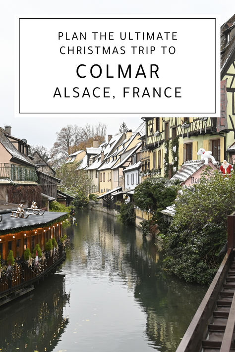 A complete guide to visiting the Colmar Christmas Markets and the surrounding villages of the Alsace wine region. Colmar Christmas Market, Colmar France Christmas, Colmar Christmas, Colmar France, Walking Plan, Alsace France, Fountain Feature, Ultimate Christmas, Christmas Markets