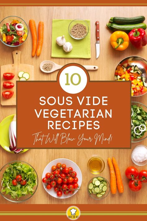 Sous vide is becoming a very popular way of cooking, but it's not just for meats. Vegetables are extremely tasty when prepared using the sous vide method. We have compiled a list, not just for vegetarians, of dishes that are all veggies! Great as a main dish or as a side. #sousvide #vegetariandish #sousvideveggies #vegetarianrecipes Sous Vide Vegetables, Salt Block Cooking, Corn Side Dish, Spicy Cauliflower, Wok Cooking, Sous Vide Recipes, Eggplant Recipes, Cauliflower Recipes, Veggie Dishes