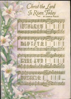 Christ the Lord is Risen Today Easter Hymns, Hymn Sheet Music, Hymn Music, Hymns Lyrics, Resurrection Day, Christian Song Lyrics, Resurrection Sunday, Easter Blessings, Easter Parade