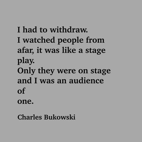 Ham On Rye Charles Bukowski, Richard Rohr Quotes, Charles Bukowski Poems, Bukowski Quotes, Charles Bukowski Quotes, Nietzsche Quotes, Poet Quotes, Scrapbook Quotes, General Quotes