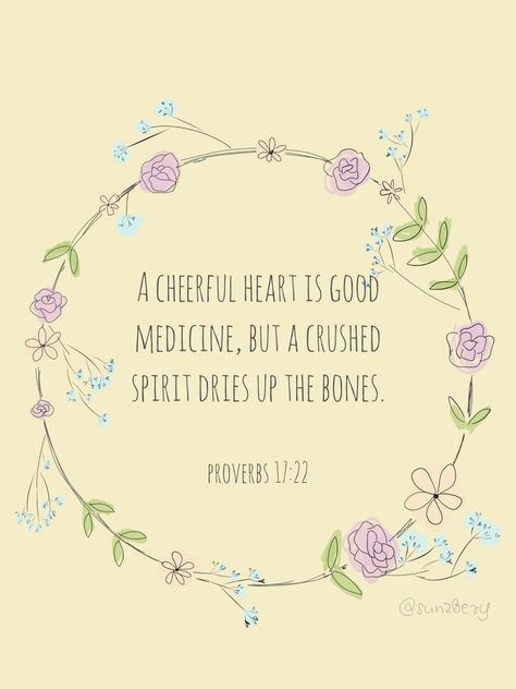 A Cheerful Heart Is Good Medicine, Proverbs 17 22, Scripture Lettering, Proverbs 17, Broken Spirit, Clean Heart, Aesthetic Notes, Joyful Heart, Good Heart