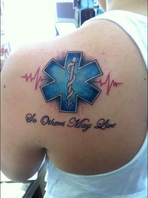 Star of Life tattoo. I'd get it in a different spot with a smaller scale, but I'd love it! First Responder Tattoo Ideas, Star Of Life Tattoo, Paramedic Tattoo, Ems Tattoos, Fire Fighter Tattoos, Nurse Tattoo, Good Tattoo Quotes, Medical Tattoo, Tattoo Meaning