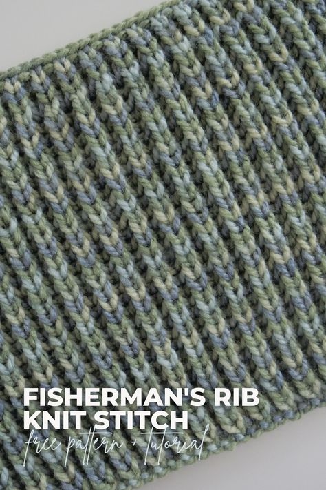 Fisherman's Stitch Crochet, Fisherman Rib Scarf Knitting Pattern, Fisherman Knit Scarf Pattern, Half Fishermans Rib Stitch, Knitting Fishermans Rib, How To Knit Fishermans Rib, Fisherman Rib Hat Pattern, Fisherman Rib Scarf, Ribbing Knitting Pattern