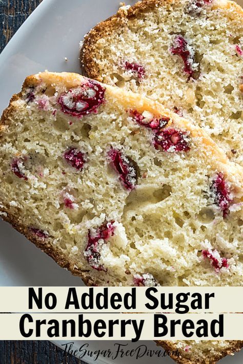 YUMMY! No Added Sugar in This homemade CRANBERRY BREAD recipe. #sugarfree #lowsugar #holiday #baking #homemade #bread #yummy #Christmas #breakfast Low Carb Cranberry Bread, Recipes Using Stevia Baking, Healthy Cranberry Bread Recipes, Bread Recipes For Diabetics, No Sugar Bread Recipe, Sugar Free Bread Recipe, Healthy Cranberry Bread, Sugar Free Quick Breads, Bread For Diabetics