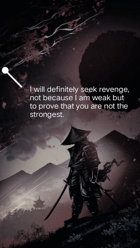 Samurai Quotes Wallpaper, Ghost Of Tsushima Quotes, Fighters Quotes, Vengeance Quotes, Revenge Wallpaper, Ninja Quotes, Redemption Quotes, Japan Anime City, Wolf Pack Quotes