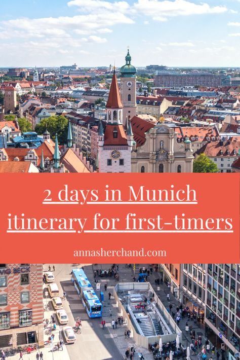 2 days in Munich itinerary for first-timers - Anna Sherchand Munich 2 Day Itinerary, 2 Days In Munich, Munich Itinerary, Day Trips From Munich, Visit Munich, Greece Itinerary, Australia Travel Guide, Austria Travel, One Day Trip