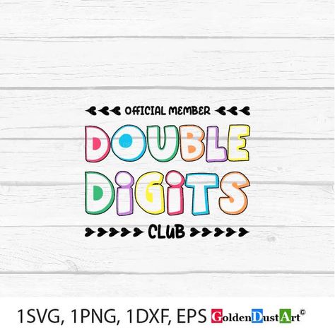 Excited to share this item from my #etsy shop: Official Member Double Digits Club Svg, Double  Digits Svg, 10th Birthday Svg, Girls 10th Birthday Svg, Ten Birthday Svg, Birthday Svg File Double Digits Club Birthday, Rugby Wallpaper, Ten Birthday, Tenth Birthday, Edible Printing, Birthday Svg, Baby Svg, 10th Birthday, Stencil Painting