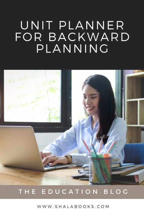 Learn more about this unit planner that was designed to assist teachers in backward planning. #backwardplanning #understandingbydesign Unit Plan, Instructional Design, Blended Learning, Professional Development, The Unit, Education, How To Plan