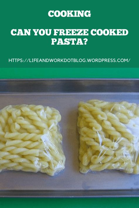 Cooking and Homemaking - Can You Freeze Cooked Pasta? Can You Freeze Pasta, Freezing Pasta, Freezing Cooked Pasta, Easy Nutritious Meals, Quick Dinner Options, Frozen Pasta, Cooked Pasta, Freezer Burn, Dry Air