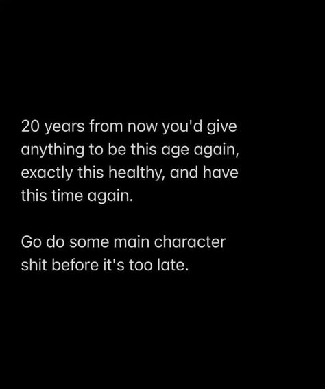 Main Character Quotes, Life Notes, Character Quotes, Main Character, Poetry Quotes, New Chapter, Too Late, Main Characters, 20 Years