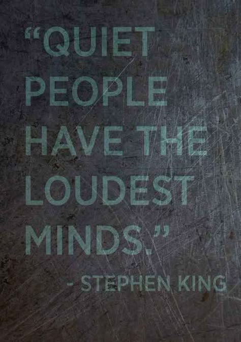 25 Quotes That Will Inspire You To Be A Fearless Writer Quiet People, 25th Quotes, E Card, Quotable Quotes, Stephen King, Simple Living, Infj, Famous Quotes, A Sign