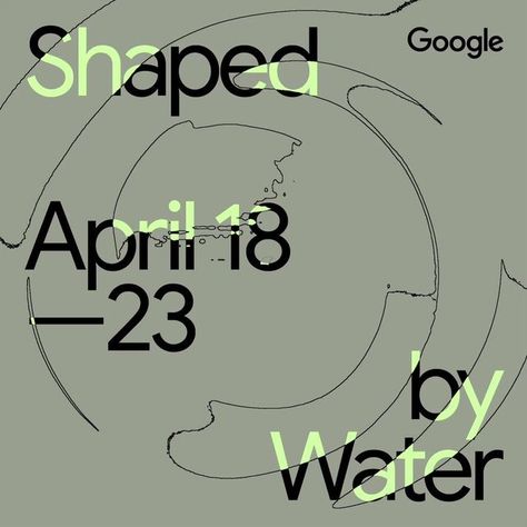 Google Design on Instagram: "Shaped by Water EXPLORING OUR CONNECTION TO WATER — A SOURCE OF DESIGN INSPIRATION A Google Design Studio installation in collaboration with artist Lachlan Turczan 🔗 in bio Garage 21 Via Archimede, 26 20129 Milano MI, Italy April 18–23, 2023 10:00 to 17:30" Modern Graphic Design Trends, Creative Landscape, Generative Design, Graphic Design Trends, Design Research, Milan Design Week, Festival Posters, Typography Letters, Modern Graphic Design