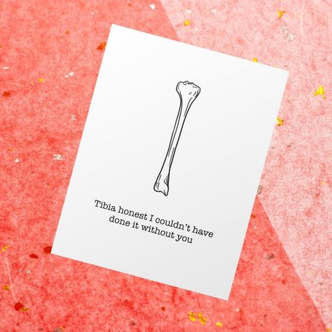 Card For Doctor, Broken Knee, Anatomy Teacher, Bio Birthday, Punny Cards, Teachers Day Card, Funny Statements, Cute Couple Gifts, Grad Student