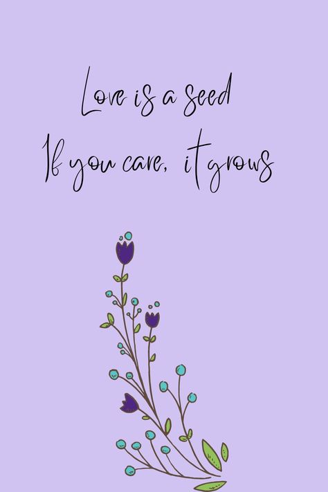 Quotes About Seeds Growing, Growing Love Quotes, Storge Love, Quotes Shakespeare, Seed Quotes, Healing Habits, Lifetime Quotes, Growing Quotes, Pregnancy Affirmations