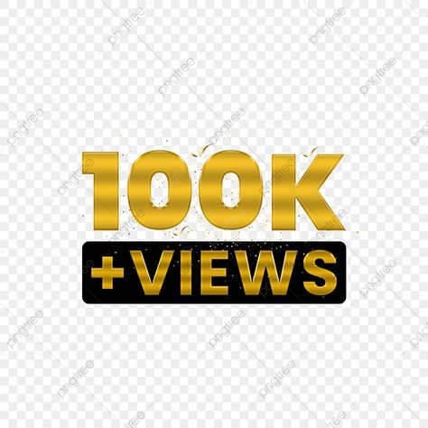 100k Views Logo Instagram, 100k Views Logo, 100k Views, Transparent Clipart, Blurred Background Photography, 1000 Followers, Forest View, Beach Background, Background Photography