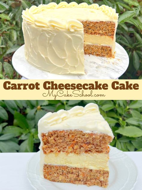 Layered Cheesecake Cake, Carrot Cake With Cheesecake Layer, Carrot Cake Cheesecake Recipe Easy, My Cake School Recipes, Carrot Cheesecake Cake, Cheesecake Carrot Cake, Cheesecake Cakes, Carrot Cake Cheesecake Recipe, Carrot Cheesecake