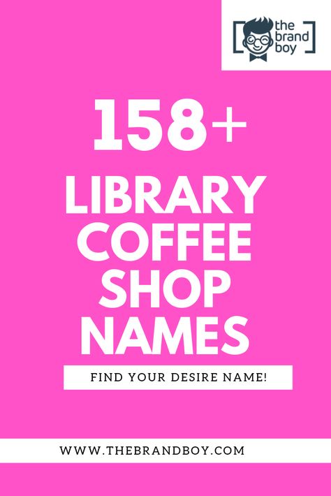 Check Best Library Coffee Shop Names Ideas for your Next Startup Book Cafe Names Ideas, Library Names Ideas, Coffee Brand Names Ideas, Bookstore Names Ideas, Cafe Names Ideas Inspiration, Coffee Names Ideas, Coffee Shop Names Ideas Unique, Bookstore Names, Coffee Shop Names Ideas